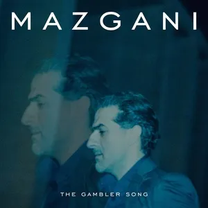 The Gambler Song (Single) - Mazgani