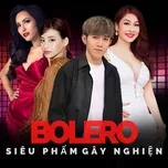 Download nhạc Siêu Phẩm Bolero Gây Nghiện Mp3 hay nhất