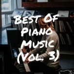 Tải nhạc Mp3 Best Of Piano Music (Vol. 3) trực tuyến