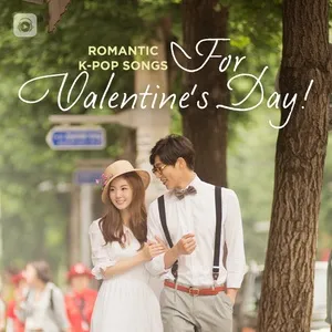 Romantic K-Pop Songs For Valentine's Day! - V.A