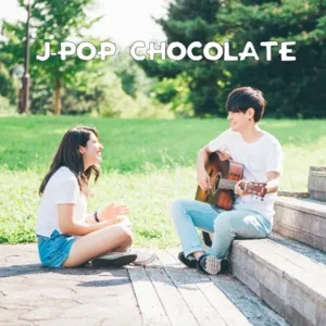 Nghe nhạc J-Pop Chocolate Mp3