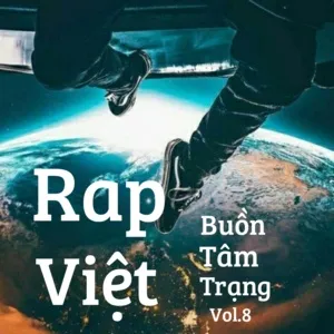 Download nhạc hay Rap Việt Buồn Tâm Trạng (Vol. 8) Mp3 về điện thoại