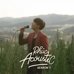 Nghe và tải nhạc hay Phúc Acoustic (Season 1) về máy