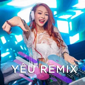 Yêu Remix - V.A