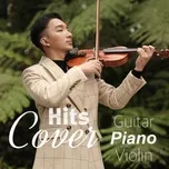Nghe nhạc Mp3 Hits Cover Piano Guitar Violin hot nhất