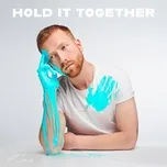 Tải nhạc Zing Hold It Together (EP) hot nhất
