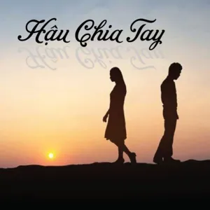 Hậu Chia Tay - V.A