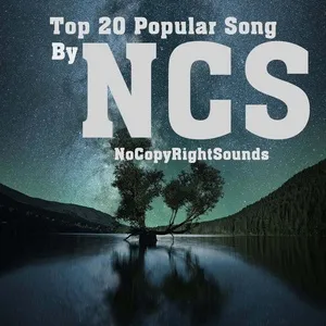 Top 20 Popular Songs By NCS - V.A