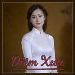 Nhạc Trịnh Công Sơn - Diễm Xưa - V.A