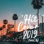 Nghe và tải nhạc hay Hit Cover 2019 (Vol. 2) miễn phí