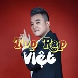 Nghe ca nhạc Top Rap Việt - V.A