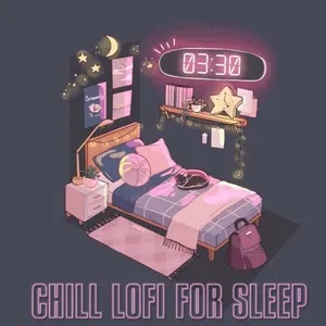 3:30 - Chill Lofi For Sleep - V.A