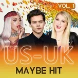 US-UK Maybe Hit (Vol. 1)