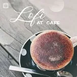 Lofi At Cafe