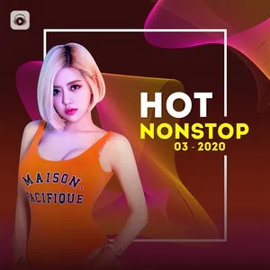 Nhạc Nonstop Hot Tháng 03/2020 - DJ