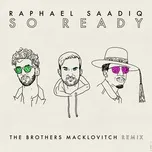 So Ready (The Brothers Macklovitch Remix) (Single) - Raphael Saadiq