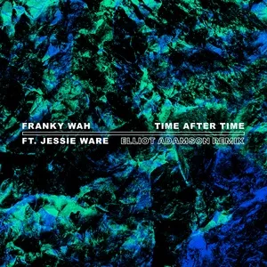 Time After Time (Elliot Adamson Remix) (Single) - Franky Wah, Jessie Ware, Elliot Adamson