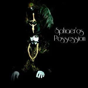 Possession (Single) - Sphaeros