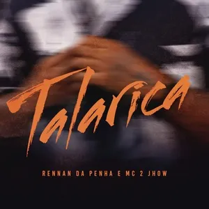 Talarica (Ao Vivo) (Single) - Rennan Da Penha, MC 2jhow