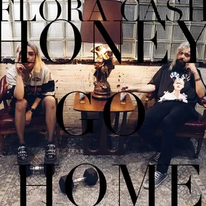 Honey Go Home (Single) - Flora Cash