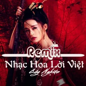 Nhạc Hoa Lời Việt Remix Gây Nghiện - V.A