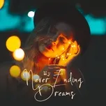 Nghe nhạc My Never Ending Dreams online miễn phí