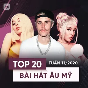 Top 20 Bài Hát Âu Mỹ Tuần 11/2020 - V.A