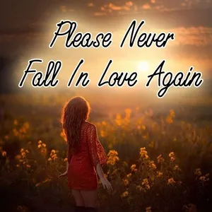 Please Never Fall In Love Again - V.A