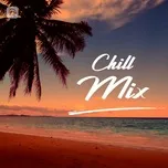 Chill Mix