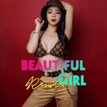 Nghe nhạc Beautiful Girl Remix - V.A