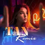 Nghe nhạc hay Tan Remix trực tuyến
