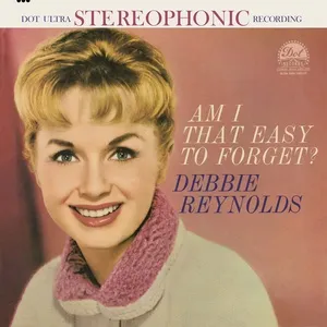 Am I That Easy To Forget? - Debbie Reynolds