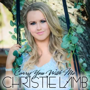 Carry You With Me (Single) - Christie Lamb