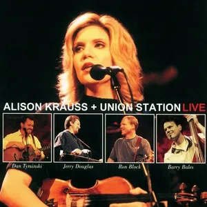 Alison Krauss + Union Station - Union Station, Alison Krauss