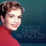Nghe nhạc The Best Of Debbie Reynolds - Debbie Reynolds