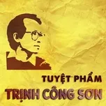 Ca nhạc Tuyệt Phẩm Trịnh Công Sơn - V.A