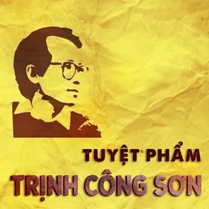 Download nhạc Tuyệt Phẩm Trịnh Công Sơn hot nhất về máy