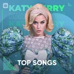 Nghe và tải nhạc hot Những Bài Hát Hay Nhất Của Katy Perry Mp3 về điện thoại