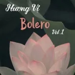 Hương Vị Bolero (Vol. 1) - V.A