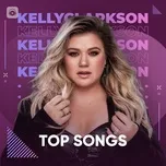 Nghe và tải nhạc hot Những Bài Hát Hay Nhất Của Kelly Clarkson Mp3 về điện thoại