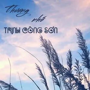 Download nhạc hay Thương Nhớ Trịnh Công Sơn Mp3 online