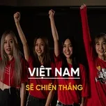 Nghe nhạc Việt Nam Sẽ Chiến Thắng - V.A