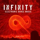 Download nhạc hay Infinity - EDM Mp3 miễn phí về điện thoại