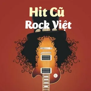 Hit Cũ - Rock Việt - V.A