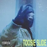 Nghe nhạc Toosie Slide (Clean) online miễn phí