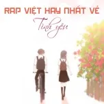 Nghe nhạc Rap Việt Hay Nhất Về Tình Yêu - V.A