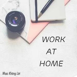 Work At Home - Nhạc Không Lời - V.A