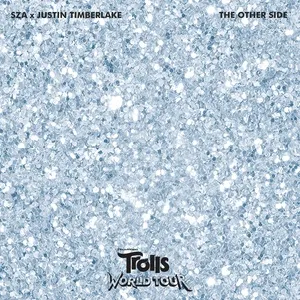 The Other Side (From Trolls World Tour) (Single) - SZA, Justin Timberlake