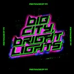 Nghe và tải nhạc Big City, Bright Lights (Single) nhanh nhất về máy