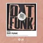 Nghe và tải nhạc Dat Funk (Single)